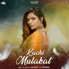 AK Jatti - Kachi Mulakat - Single